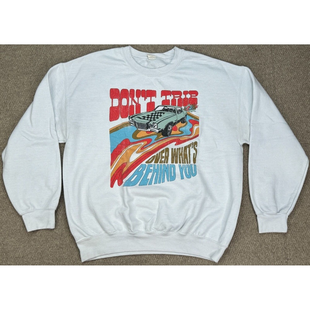 Alter'd State Vtg Don't‎ Trip Over What's Behind You Made In USA Sweatshirt L
